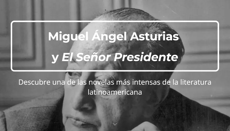 Curso sobre Miguel Ángel Asturias y El señor presidente